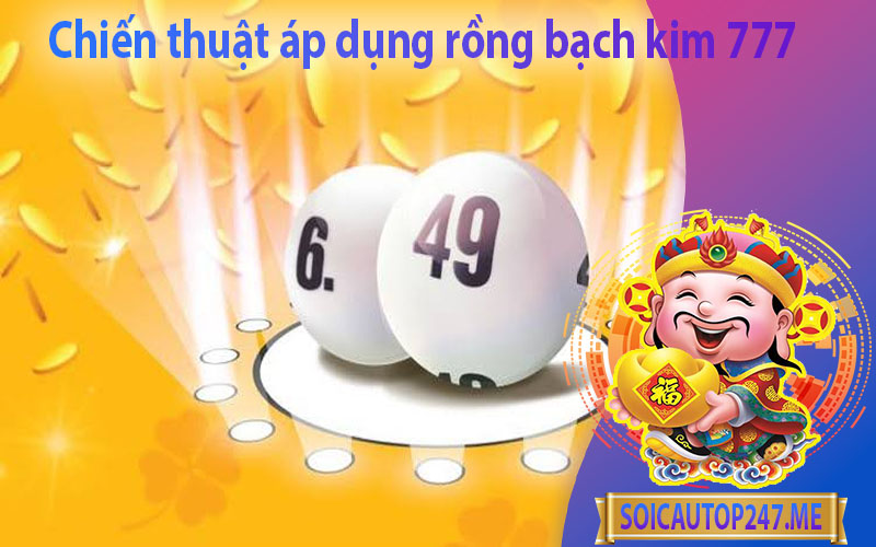 chien-thuat-ap-dung-rong-bach-kim-777