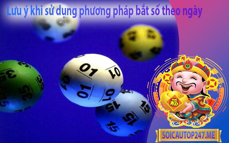 luu-y-khi-su-dung-phuong-phap-bat-so-theo-ngay